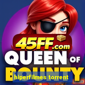 hiperfilmes torrent